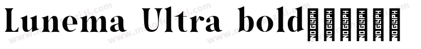 Lunema Ultra bold字体转换